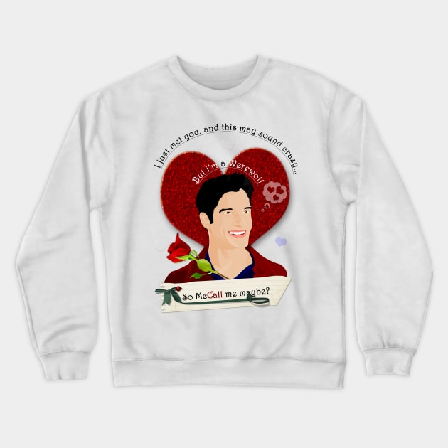 McCall me Maybe? Crewneck Sweatshirt by AjDreamCraft